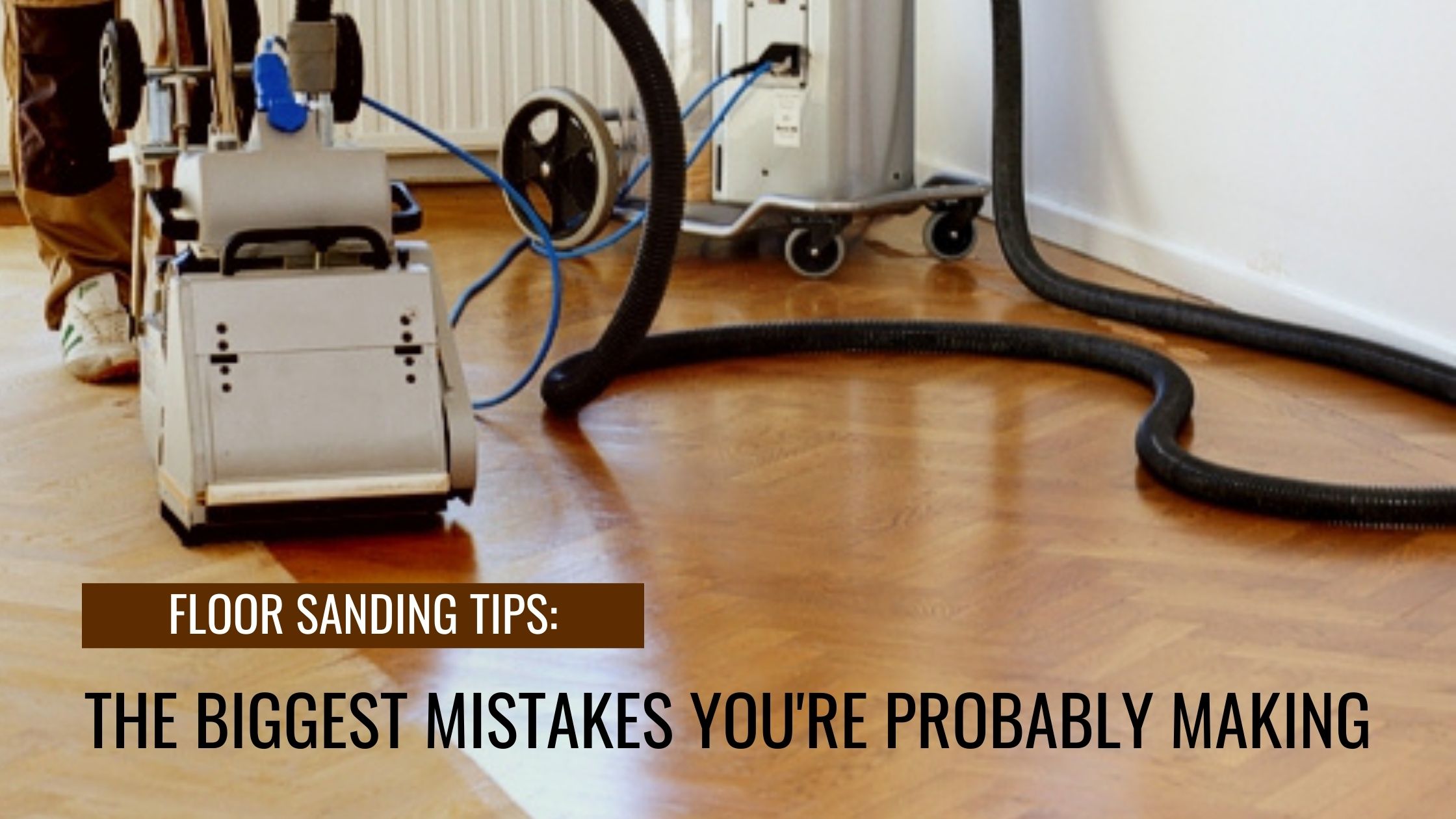 Floor sanding tips